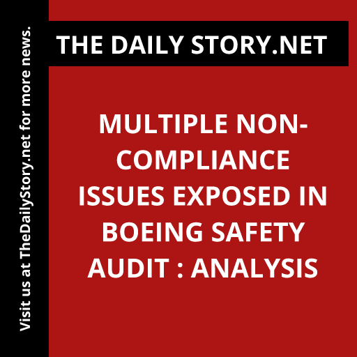 Multiple Non-Compliance Issues Exposed in Boeing Safety Audit : Analysis