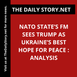NATO State’s FM Sees Trump as Ukraine’s Best Hope for Peace : Analysis