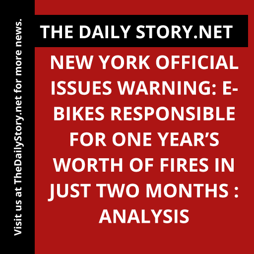 New York Official Issues Warning: E-bikes Responsible for One Year’s Worth of Fires in Just Two Months : Analysis