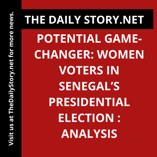 Potential game-changer: Women voters in Senegal’s presidential election : Analysis