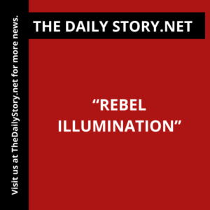 “Rebel Illumination”