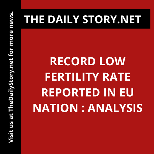Record low fertility rate reported in EU nation : Analysis