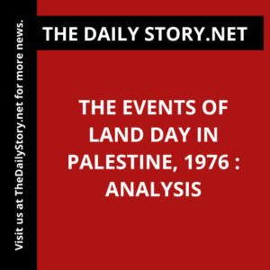 The Events of Land Day in Palestine, 1976 : Analysis