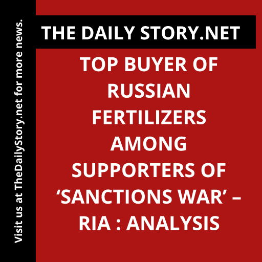 Top buyer of Russian fertilizers among supporters of ‘sanctions war’ – RIA : Analysis