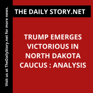 Trump emerges victorious in North Dakota caucus : Analysis