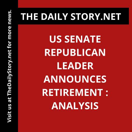 US Senate Republican Leader Announces Retirement : Analysis