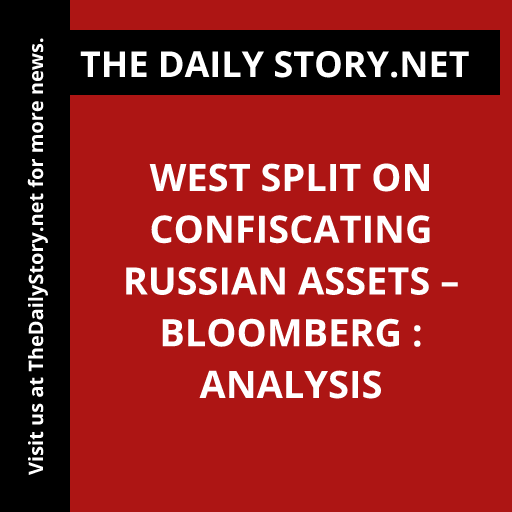 West Split on Confiscating Russian Assets – Bloomberg : Analysis