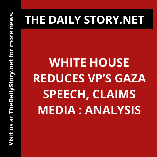 White House reduces VP’s Gaza speech, claims media : Analysis