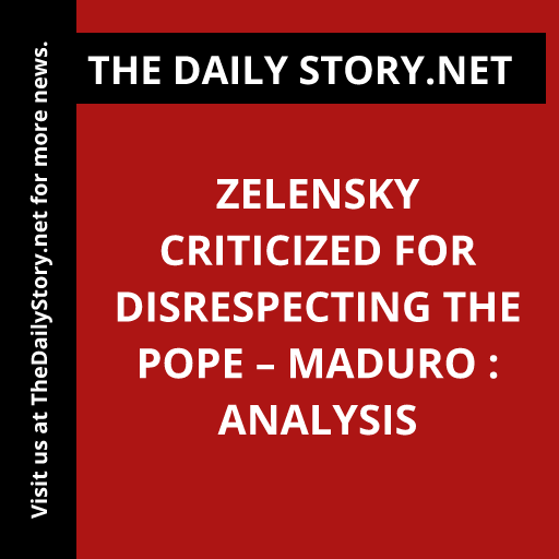 Zelensky criticized for disrespecting the Pope – Maduro : Analysis