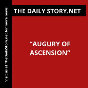 “Augury of Ascension”
