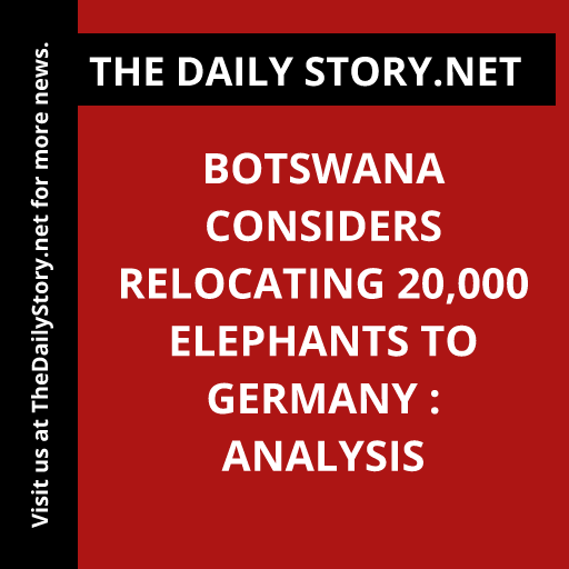 Botswana considers relocating 20,000 elephants to Germany : Analysis