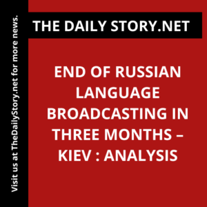 End of Russian Language Broadcasting in Three Months – Kiev : Analysis