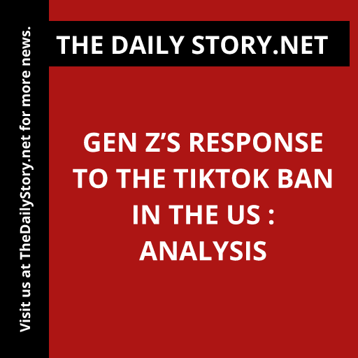 Gen Z’s Response to the TikTok Ban in the US : Analysis