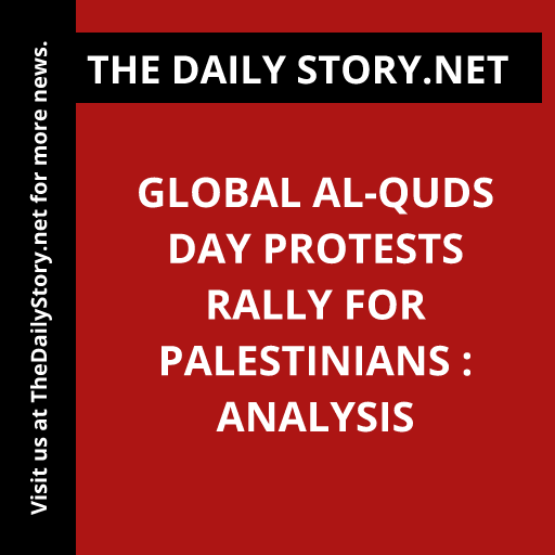 Global Al-Quds Day Protests Rally for Palestinians : Analysis