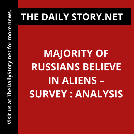 Majority of Russians Believe in Aliens – Survey : Analysis