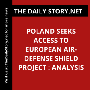 Poland Seeks Access to European Air-Defense Shield Project : Analysis
