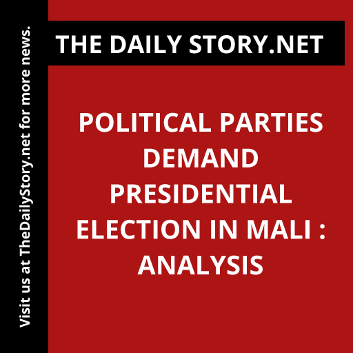 Political parties demand presidential election in Mali : Analysis
