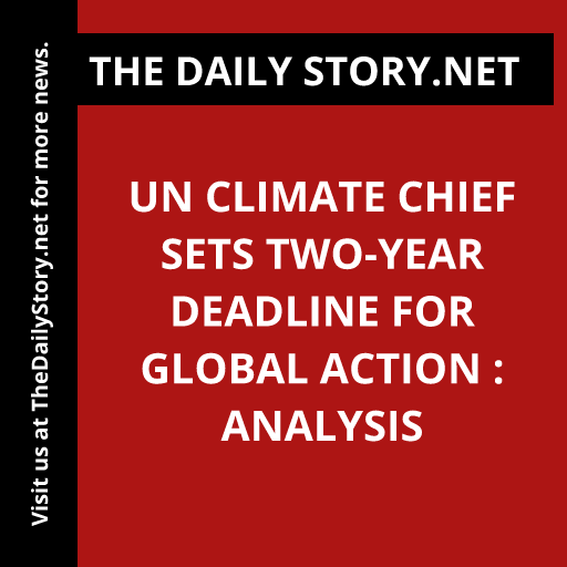 UN Climate Chief Sets Two-Year Deadline for Global Action : Analysis