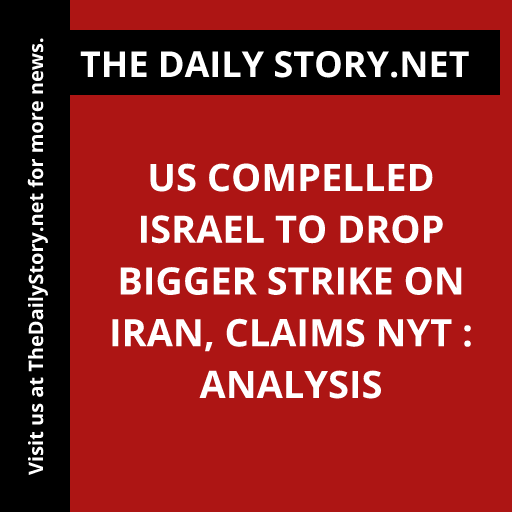 US compelled Israel to drop bigger strike on Iran, claims NYT : Analysis