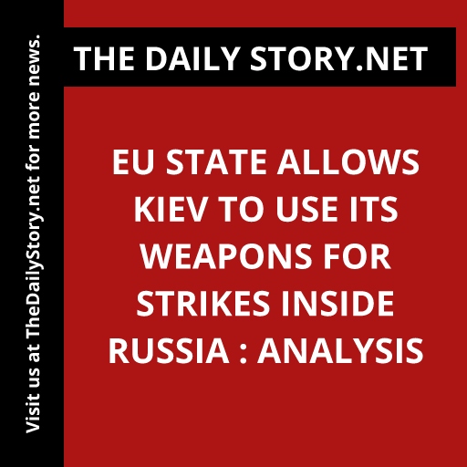 EU state allows Kiev to use its weapons for strikes inside Russia : Analysis
