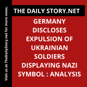 Germany discloses expulsion of Ukrainian soldiers displaying Nazi symbol : Analysis