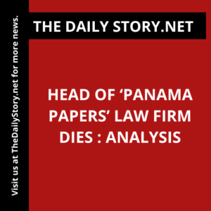 Head of ‘Panama Papers’ Law Firm Dies : Analysis