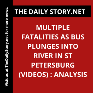 Multiple fatalities as bus plunges into river in St Petersburg (VIDEOS) : Analysis
