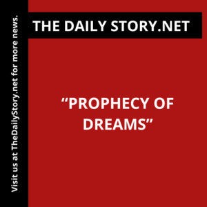 “Prophecy of Dreams”