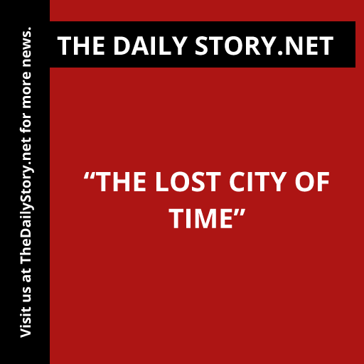 “The Lost City of Time”