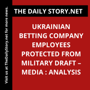 Ukrainian betting company employees protected from military draft – media : Analysis