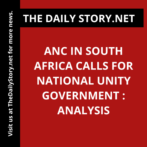 ANC in South Africa Calls for National Unity Government : Analysis