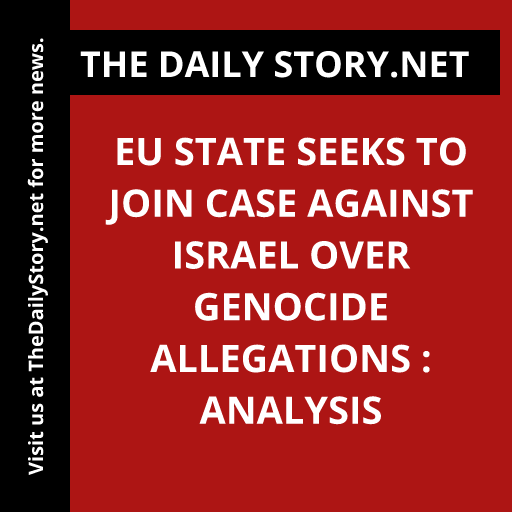 EU state seeks to join case against Israel over genocide allegations : Analysis