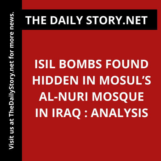 ISIL Bombs Found Hidden in Mosul’s al-Nuri Mosque in Iraq : Analysis
