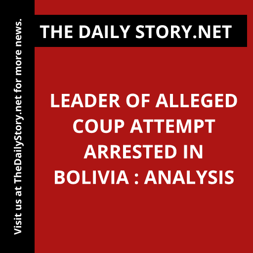 Leader of alleged coup attempt arrested in Bolivia : Analysis