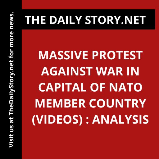 Massive protest against war in capital of NATO member country (VIDEOS) : Analysis