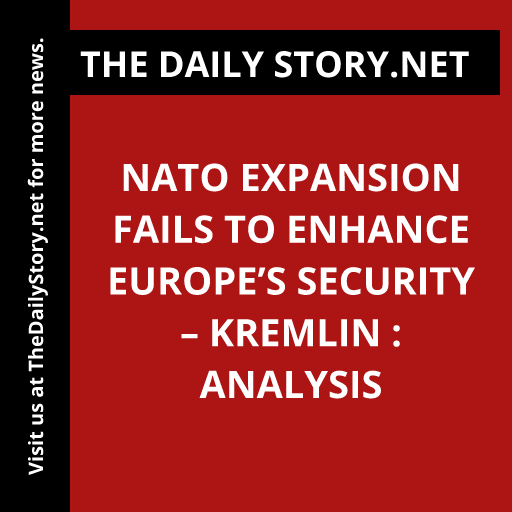 NATO expansion fails to enhance Europe’s security – Kremlin : Analysis