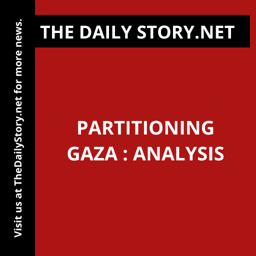 Partitioning Gaza : Analysis