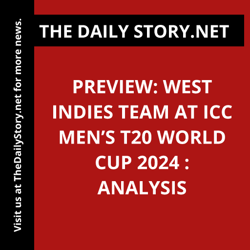 Preview: West Indies Team at ICC Men’s T20 World Cup 2024 : Analysis