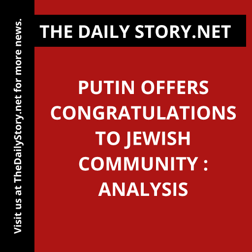 Putin Offers Congratulations to Jewish Community : Analysis