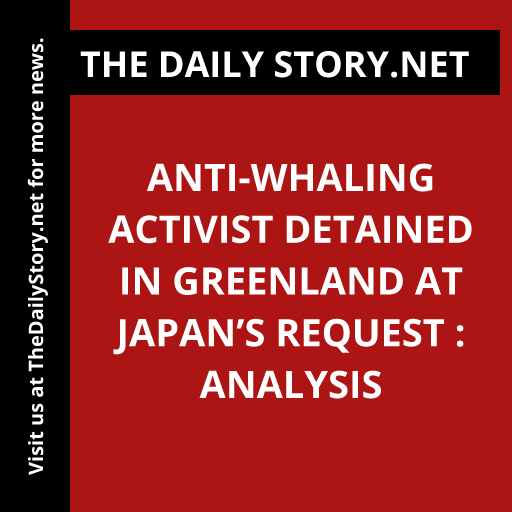 Anti-whaling activist detained in Greenland at Japan’s request : Analysis