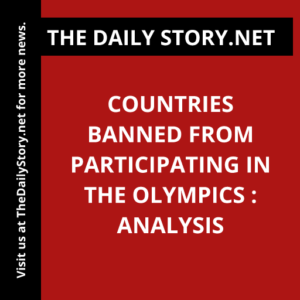 Countries banned from participating in the Olympics : Analysis
