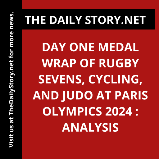 Day one medal wrap of rugby sevens, cycling, and judo at Paris Olympics 2024 : Analysis