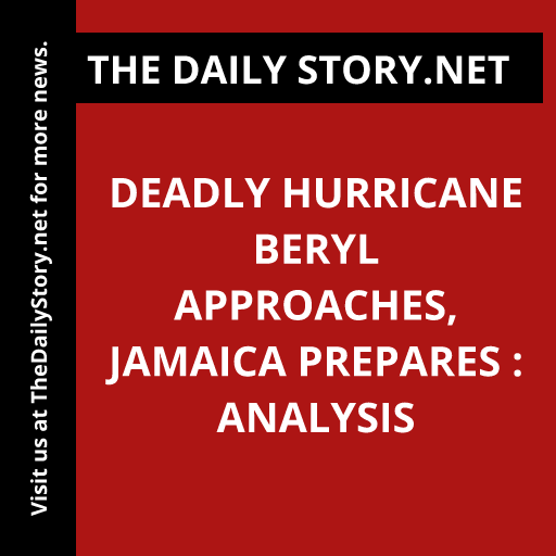 Deadly Hurricane Beryl Approaches, Jamaica Prepares : Analysis