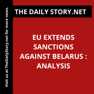 EU extends sanctions against Belarus : Analysis