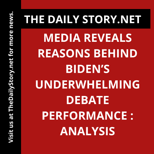 Media reveals reasons behind Biden’s underwhelming debate performance : Analysis