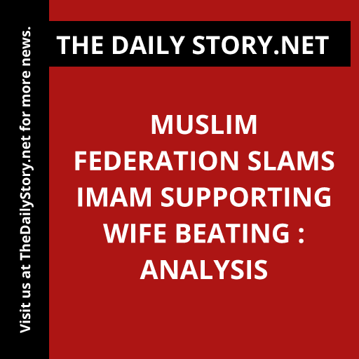 Muslim Federation Slams Imam Supporting Wife Beating : Analysis