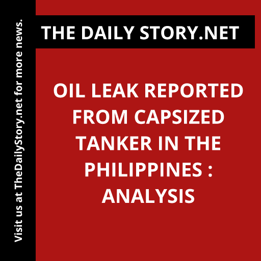 Oil Leak Reported from Capsized Tanker in the Philippines : Analysis