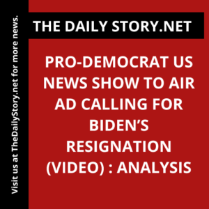 Pro-Democrat US news show to air ad calling for Biden’s resignation (VIDEO) : Analysis