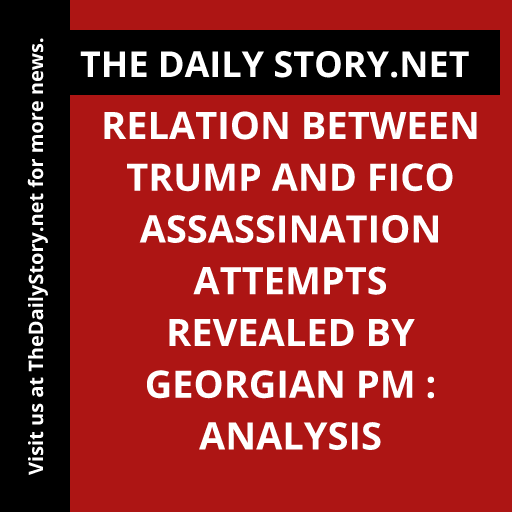 Relation between Trump and Fico assassination attempts revealed by Georgian PM : Analysis