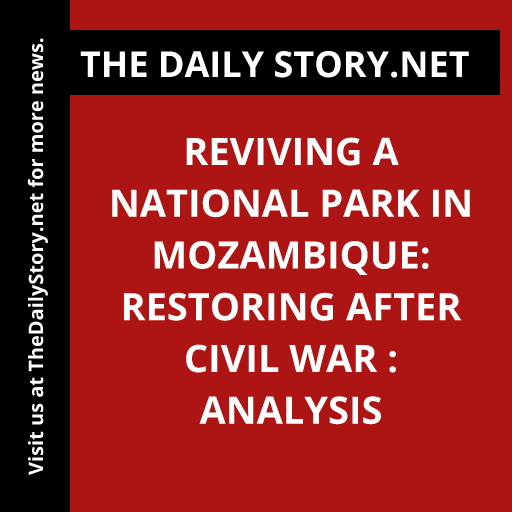 Reviving a National Park in Mozambique: Restoring After Civil War : Analysis